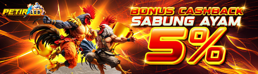 BONUS CASHBACK 5% SABUNG AYAM