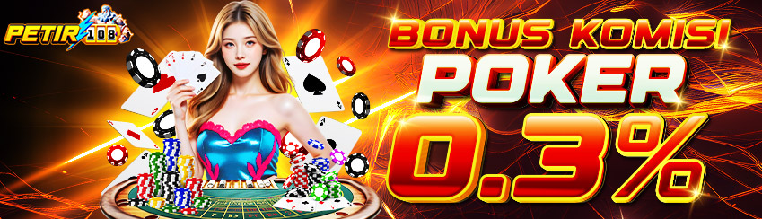 BONUS KOMISI POKER 0.3%